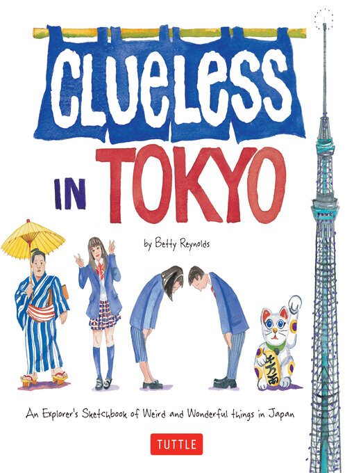 Title details for Clueless in Tokyo by Betty Reynolds - Available